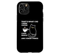 Custodia per iPhone 11 Pro I Drink Coffee I Hate People Cafeine Baristas Coffee Lover