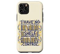 Custodia per iPhone 11 Pro I Have No Shelf Control Libreria Libri Reading Bookworm