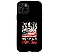Custodia per iPhone 11 Pro I Identify As An American Patriot This Is My Pride Flag