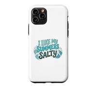 Custodia per iPhone 11 Pro I Like My Summers Salty Beach Lover Ocean Cute Vacation