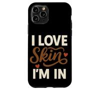 Custodia per iPhone 11 Pro I Love The Skin I'M IN Affermazione Autostima Body