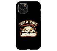 Custodia per iPhone 11 Pro I Sleep On The Edge Because Of My Labrador, Labrador divertente