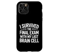 Custodia per iPhone 11 Pro I Survived The Final Exam With My Last Brain Cell -