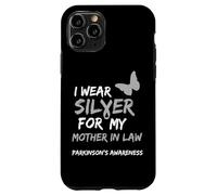 Custodia per iPhone 11 Pro I WEAR SILVER FOR MY MOTHER IN LAW PARKINSON'S AWARENESS