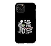 Custodia per iPhone 11 Pro I Will Always Be Your Financial Burden Dad Skeleton