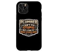 Custodia per iPhone 11 Pro Idraulico divertente non posso aggiustare stupido ma posso aggiustare quello che fa