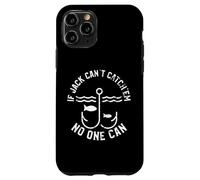 Custodia per iPhone 11 Pro If Jack Can't Catch'em No One Can Fishing First Name Jack