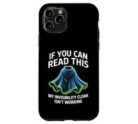 Custodia per iPhone 11 Pro If You Can Read This My Cloak Failed