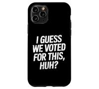 Custodia per iPhone 11 Pro Immagino che abbiamo votato per questo - Umorismo dopo le elezioni