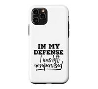 Custodia per iPhone 11 Pro In mia difesa sono stato lasciato senza supervisione grezzo, non colpa mia