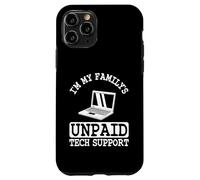 Custodia per iPhone 11 Pro Ingegnere del software IT Guy Sono il supporto tecnico non pagato della mia famiglia