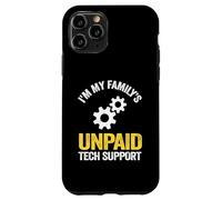 Custodia per iPhone 11 Pro Ingegnere del software IT Guy Sono il supporto tecnico non pagato della mia famiglia