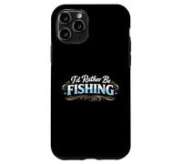 Custodia per iPhone 11 Pro Io d Rather Be Fishing Funny Angler Lifestyle Statement