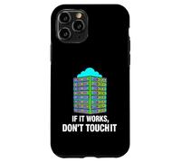 Custodia per iPhone 11 Pro IT Sysadmin Tech Support If It Works Don't Touch It