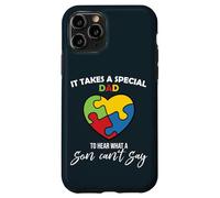 Custodia per iPhone 11 Pro It Takes A Special Dad - To Hear What A Son Can Say Father