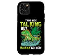 Custodia per iPhone 11 Pro It Was Nice Talking but Iguana Go Now Iguana Funny Pun