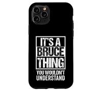 Custodia per iPhone 11 Pro It's A Bruce Thing You Wouldn't Understand