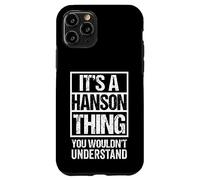Custodia per iPhone 11 Pro It's A Hanson Thing You Wouldn't Understand Surname Name