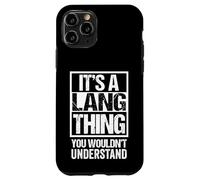 Custodia per iPhone 11 Pro It's A Lang Thing You Wouldn't Understand Last/Family Name