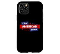 Custodia per iPhone 11 Pro It's an American Thing Funny USA Freedom Democracy Patriot