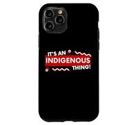 Custodia per iPhone 11 Pro It's an Indigenous Thing History First Peoples Native Lands