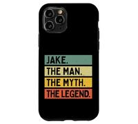 Custodia per iPhone 11 Pro Jake The Man The Myth The Legend Citazione personalizzata divertente