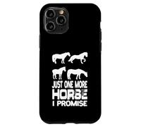 Custodia per iPhone 11 Pro Just One More Horse I Promise Equitazione Equitazione