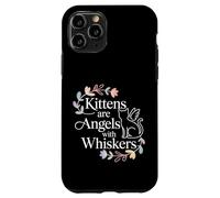 Custodia per iPhone 11 Pro Kittens Are Angels With Whiskers Fluffy Cat Pet -