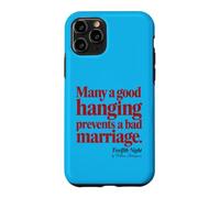Custodia per iPhone 11 Pro La buona impiccagione in difficoltà impedisce il cattivo matrimonio dodicesima notte