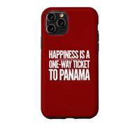 Custodia per iPhone 11 Pro La felicità è un biglietto di sola andata per Panama
