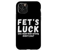 Custodia per iPhone 11 Pro La fortuna di Fet ha letto che non hai sbagliato con detti Fets Luck