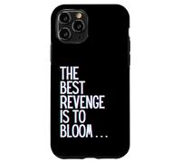 Custodia per iPhone 11 Pro La migliore vendetta è fiorire vincere prosperare crescere imparare e vivere