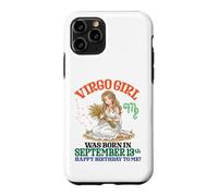 Custodia per iPhone 11 Pro La ragazza della Vergine è nata il 13 settembre Buon compleanno a me
