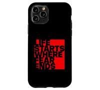 Custodia per iPhone 11 Pro La vita inizia dove finisce la paura