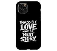 Custodia per iPhone 11 Pro L'amore impossibile fa la migliore storia Brush Lettering
