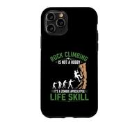 Custodia per iPhone 11 Pro L'arrampicata su roccia non è un hobby Zombie Apocalypse Life Skill