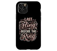 Custodia per iPhone 11 Pro Last Fling Before The Ring Bride, addio al nubilato