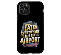 Custodia per iPhone 11 Pro Late Everywhere But The Airport Traveler Jokes -