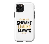 Custodia per iPhone 11 Pro Leadership Motivational Simple Quote Servant Leader Always