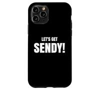 Custodia per iPhone 11 Pro Let’s Get Sendy High Energy Hype Slogan