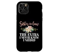 Custodia per iPhone 11 Pro L'extra che non ho mai saputo di aver bisogno di Sister in Law