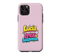 Custodia per iPhone 11 Pro Lucía no llega tarde, crea suspense humor frase divertida