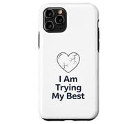 Custodia per iPhone 11 Pro Maglietta "I Am Trying My Best" | Supporto per la salute mentale positivo