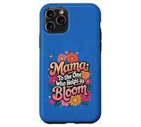 Custodia per iPhone 11 Pro Mama To The One Who Help Us Bloom Festa della mamma floreale