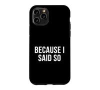 Custodia per iPhone 11 Pro Mamma perché ho detto così genitorialità