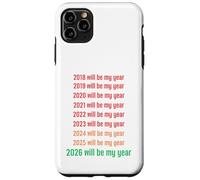 Custodia per iPhone 11 Pro Max 2026 Will Be My Year Funny New Year 2026