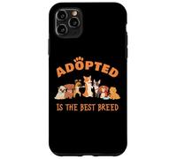 Custodia per iPhone 11 Pro Max Adopted is The Best Breed: Dog Rescue Shelter & Adoption