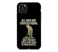 Custodia per iPhone 11 Pro Max All Men Are Created Equal Only The Best Still Play Golf