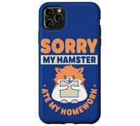 Custodia per iPhone 11 Pro Max Alunno Mi dispiace che il mio criceto abbia mangiato i miei compiti Citazione di ritorno a scuola