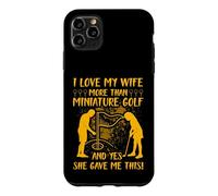 Custodia per iPhone 11 Pro Max Amo mia moglie più del golf in miniatura e sì, mi ha dato